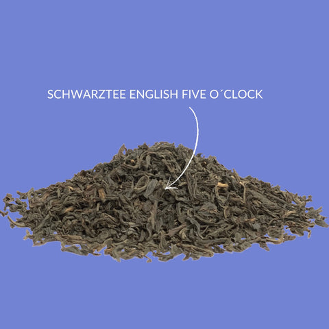 Schwarzer Tee „English Five o´Clock“ - Teekränzchen