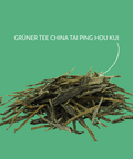 Grüner Tee China Tai Ping Hou Kui 