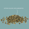 Halbfermentierter Tee „Vietnam Oolong - Four Seasons" - Teekränzchen